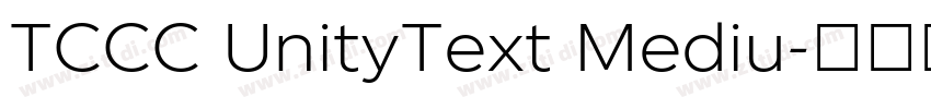 TCCC UnityText Mediu字体转换 TCCC UnityText Mediu字体转换